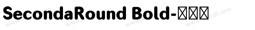 SecondaRound Bold字体转换